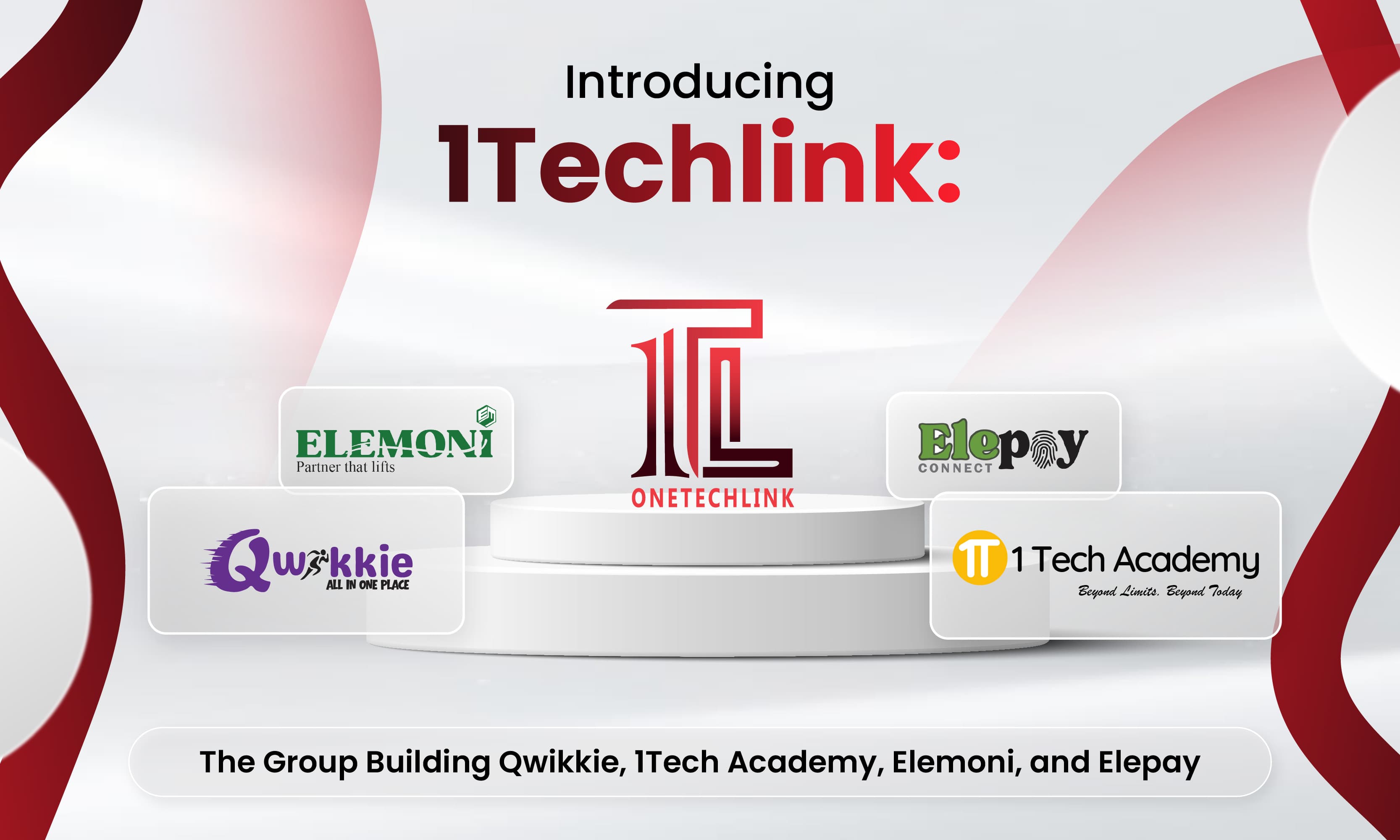 Introducing 1Techlink: The Group Building Qwikkie, 1Tech Academy, Elemoni and Elepay
